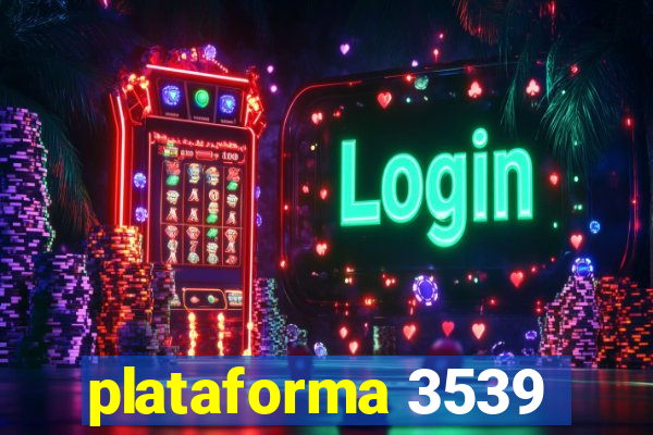 plataforma 3539